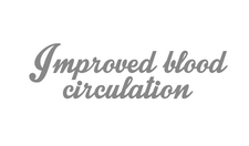Improved blood circulation